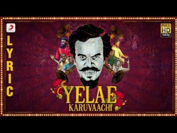 Yelae Karuvaachi Song cover